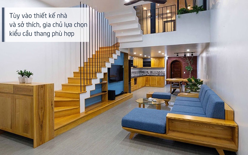 Tùy vào thiết kế nhà và sở thích, gia chủ lựa chọn kiểu cầu thang phù hợp