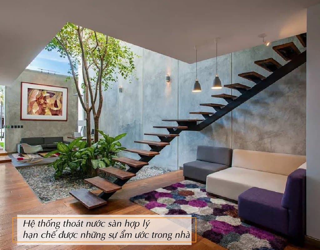 Hệ thống thoát nước giúp sàn không bị ẩm ướt