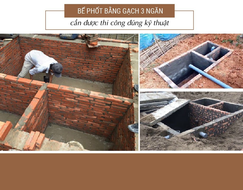 Bể phốt bằng gạch 3 ngăn cần được thi công đúng kỹ thuật