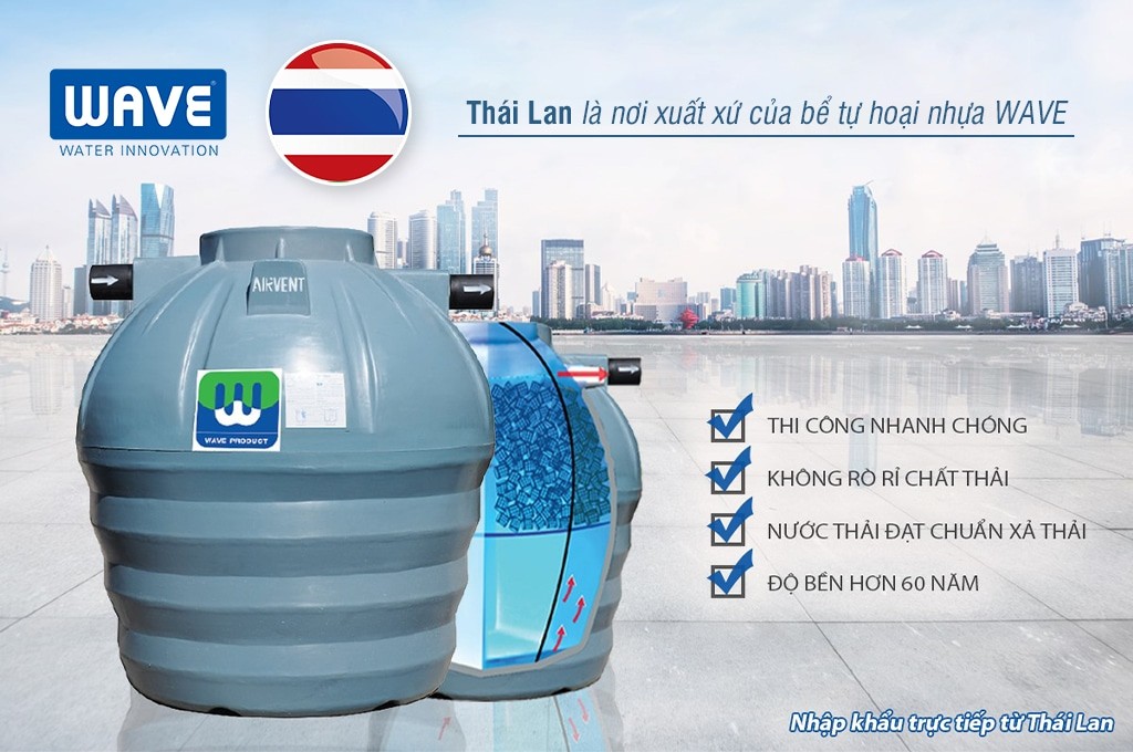 Bể phốt WAVE có nguồn gốc từ Thái Lan