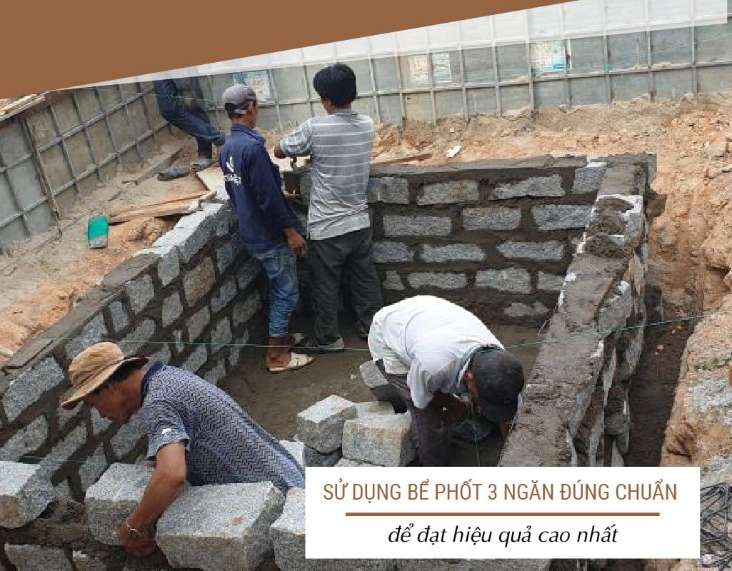Sử dụng bể phốt 3 ngăn đúng chuẩn để đạt hiệu quả cao nhất