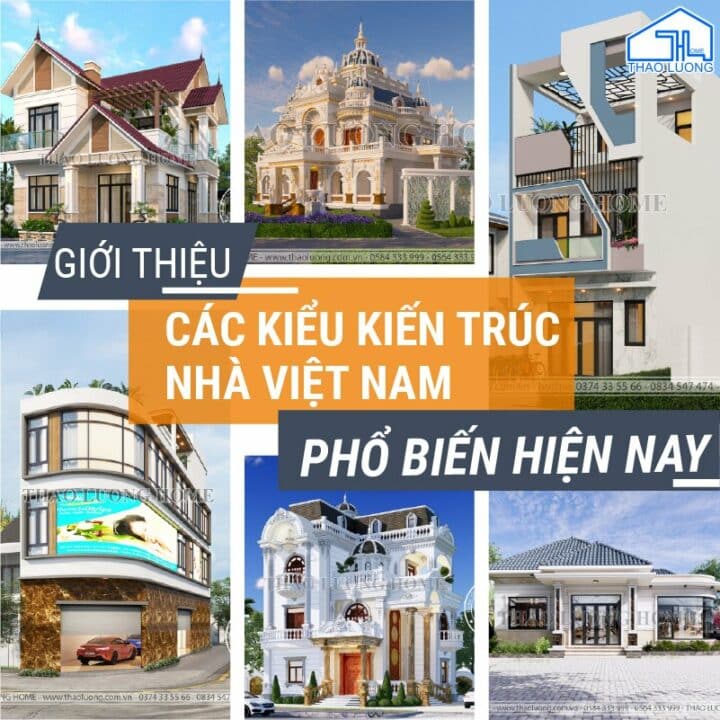 Giới thiệu các kiểu kiến trúc nhà Việt Nam phổ biến